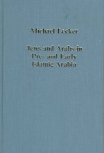 Jews and Arabs in Pre- and Early Islamic Arabia
