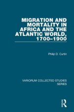 Migration and Mortality in Africa and the Atlantic World, 1700-1900