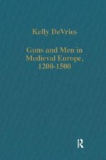 Guns and Men in Medieval Europe, 1200-1500