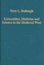 Universities, Medicine and Science in the Medieval West