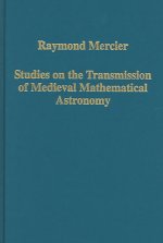 Studies on the Transmission of Medieval Mathematical Astronomy