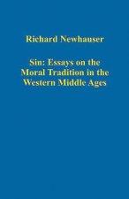 Sin: Essays on the Moral Tradition in the Western Middle Ages