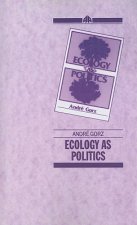 Ecology As Politics