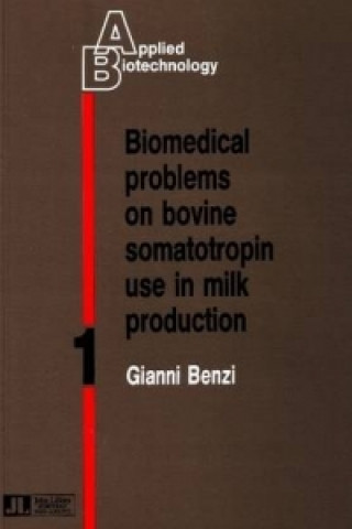 Biomedical Problems on Bovine Somatotropin Use in Milk Production