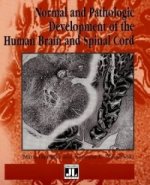 Normal & Pathologic Development of the Human Brain & Spinal Cord