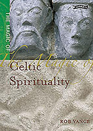 Magic of Celtic Spirituality