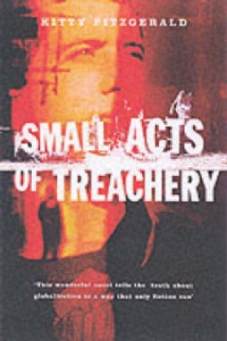 Small Acts of Treachery