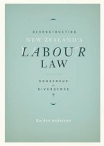 Reconstructing New Zealand's Labour Law