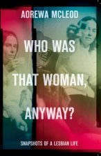 Who Was That Woman Anyway