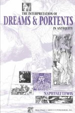 Interpretation of Dreams and Portents in Antiquity