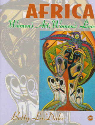 Africa: Women's Art, Women's Lives