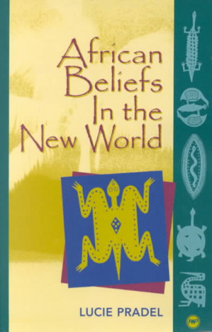 African Beliefs In The New World