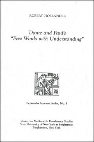 Dante and Paul's Five Words with Understanding