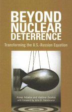 Beyond Nuclear Deterrence