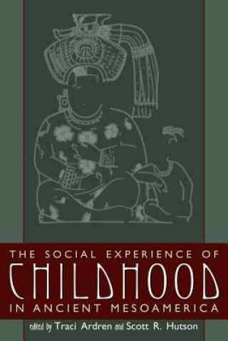 Social Experience of Childhood in Ancient Mesoamerica
