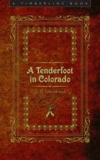 Tenderfoot in Colorado