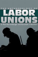 Anthropology of Labor Unions