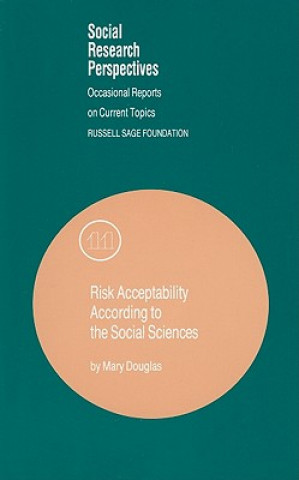 Risk Acceptability According to the Social Sciences