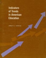 Indicators of Trends in American Education