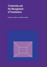 Trusteeship and the Management of Foundations
