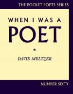 When I Was a Poet