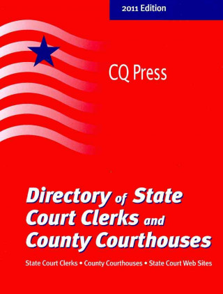 Directory of State Court Clerks and County Courthouses 2011