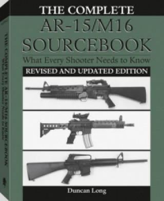 Complete AR-15/M16 Sourcebook