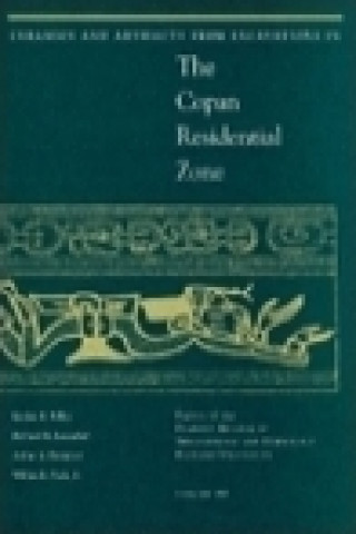 Ceramics and Artifacts from Excavations in the Copan Residential Zone