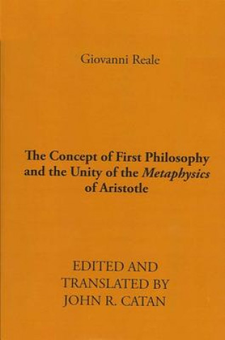 Concept of First Philosophy and the Unity of the Metaphysics of Aristotle
