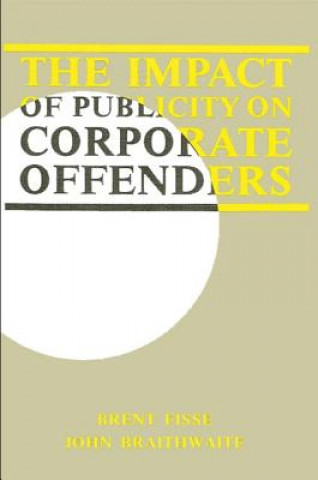 Impact of Publicity in Corporate Offenders