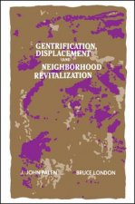 Gentrification, Displacement and Neighborhood Revitalization
