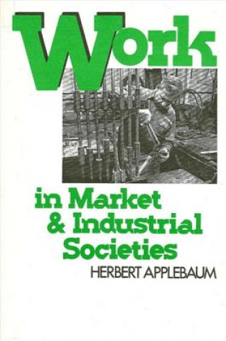 Work in Market and Industrial Societies