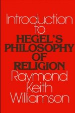 Introduction to Hegel's Hilosophy of Religion