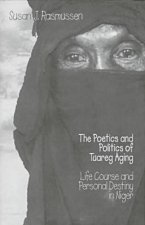 Poetics and Politics of Tuareg Aging