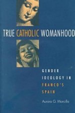 True Catholic Womanhood