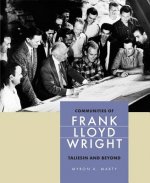 Communities of Frank Lloyd Wright