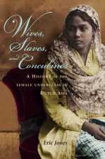 Wives, Slaves, and Concubines