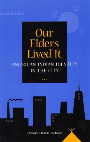 Our Elders Lived It