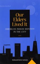 Our Elders Lived It