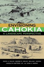 Envisioning Cahokia