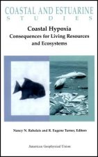 Coastal Hypoxia - Consequences for Living Resource s and Ecosystems, Coastal and Estuarine Studies Volume 58