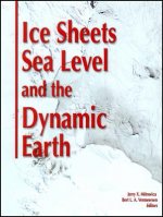 Ice Sheets, Sea Level and the Dynamic Earth, Geody namics Series 29