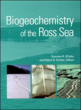 Biogeochemistry of the Ross Sea, Antarctic Researc h Series Volume 78