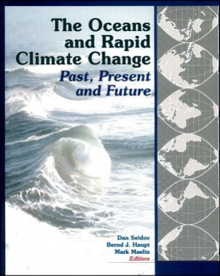 Oceans and Rapid Climate Change - Past, Present, and Future V126