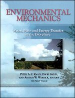 Environmental Mechanics - Water, Mass and Energy Transfer in the Biosphere, V129