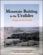 Mountain Building in the Uralides - Pangea to the Present, Geophysical Monograph 132
