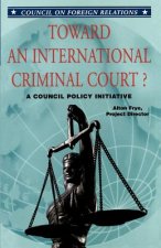 Toward an International Criminal Court? a Council Policy Initiative
