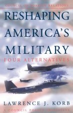 Reshaping America (TM)s Military