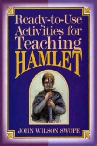 Ready-To-Use Activities For Teaching Hamlet