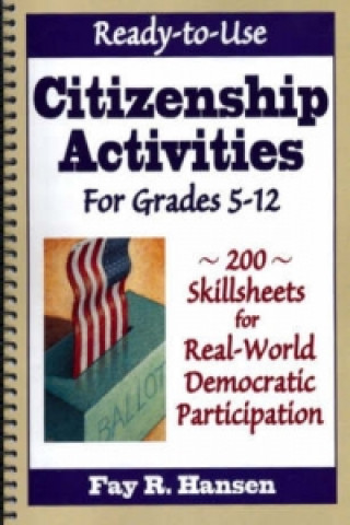 Ready-to-Use Citizenship Activities for Grades 5-12